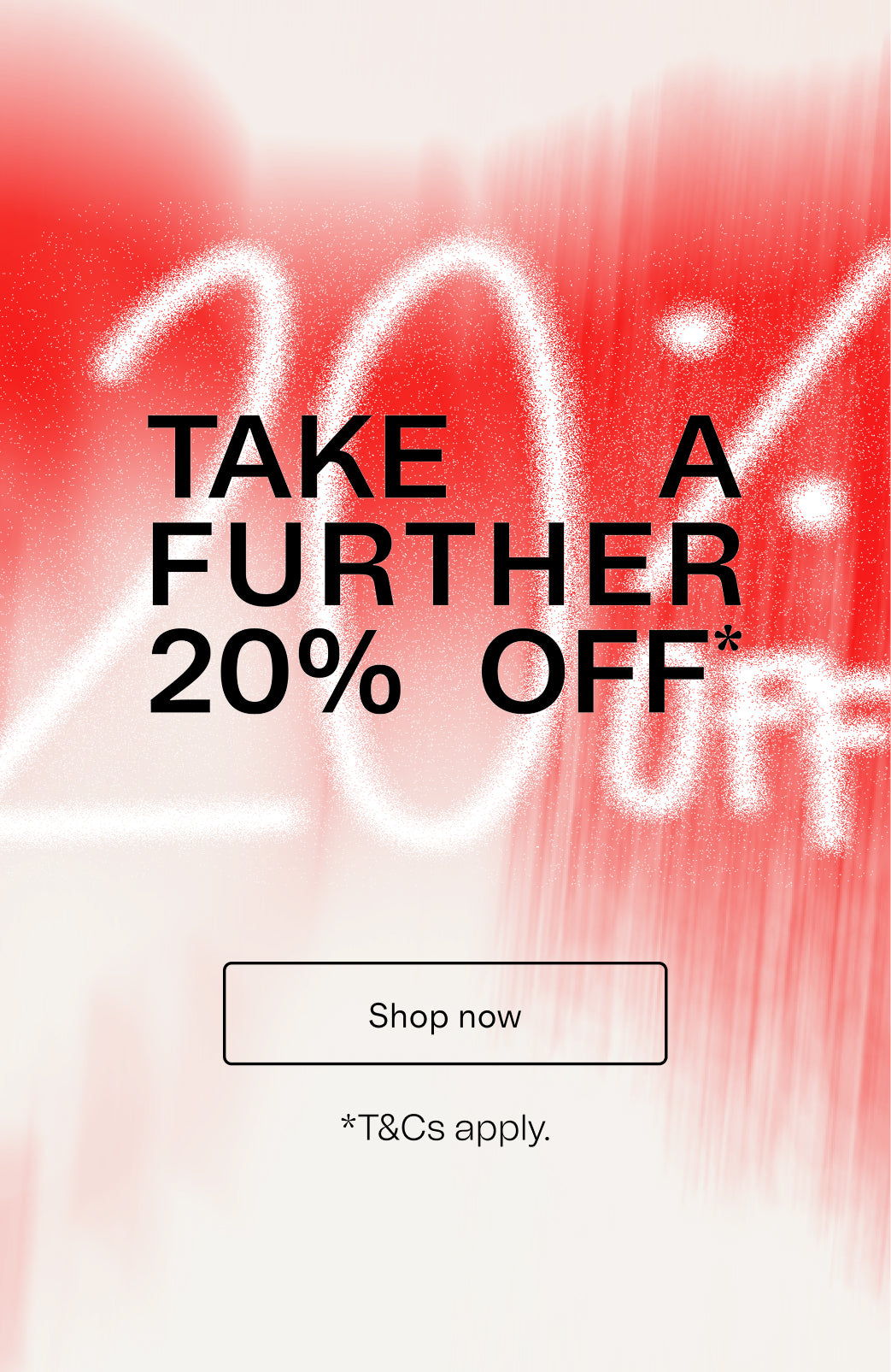 Take a Further 20% Off